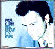 Paul Young - Don't Dream It's Over CD 1